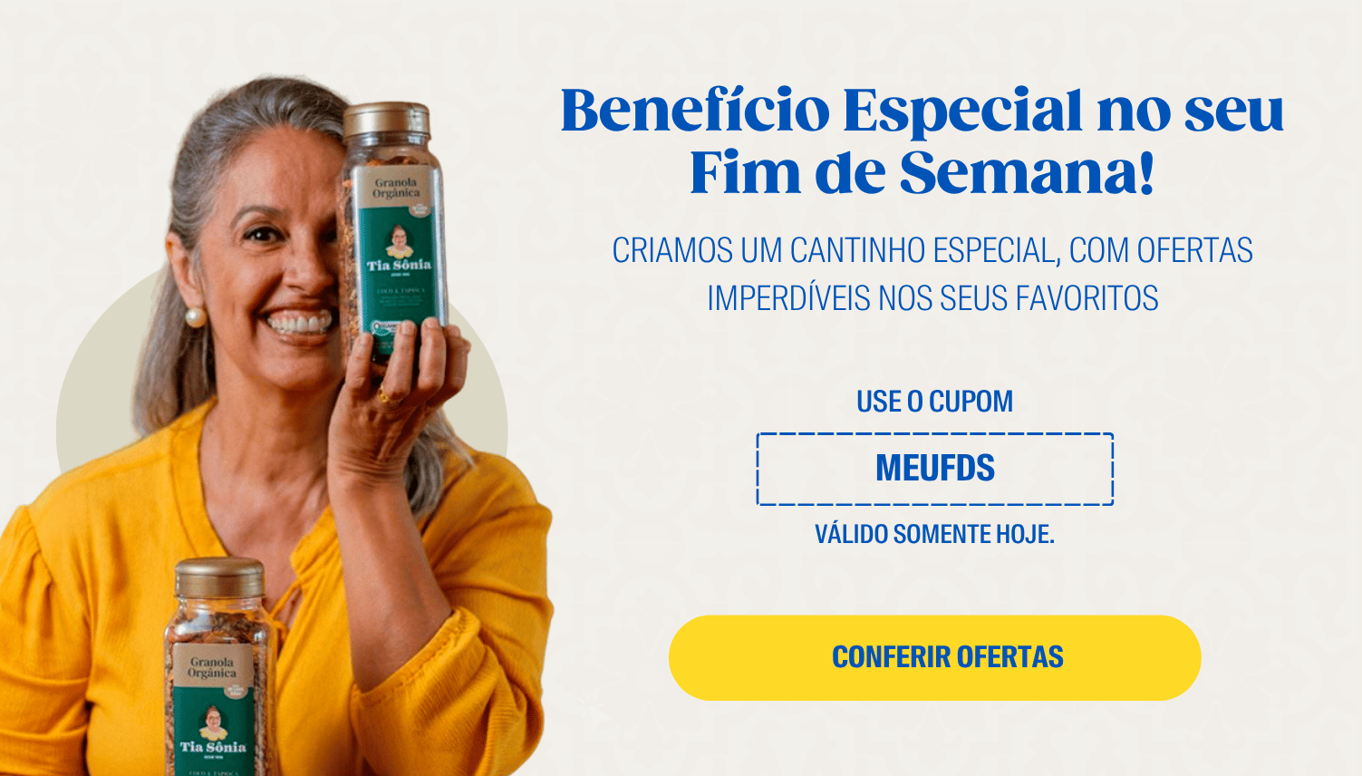 Ofertas Tia Sônia com benefícios especiais no site